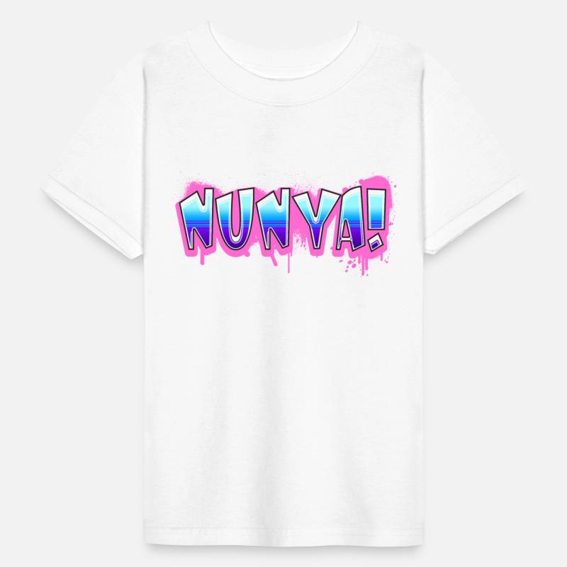 Nunya! Tshirt Design Slogan