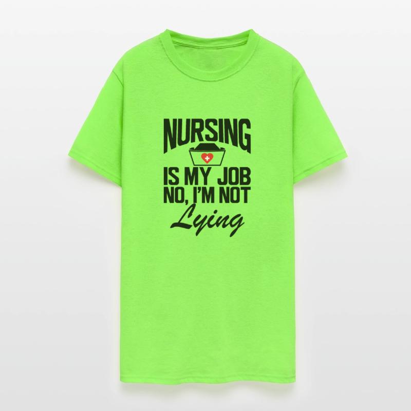 Nurse - Nursing is my job no I'm not lying b