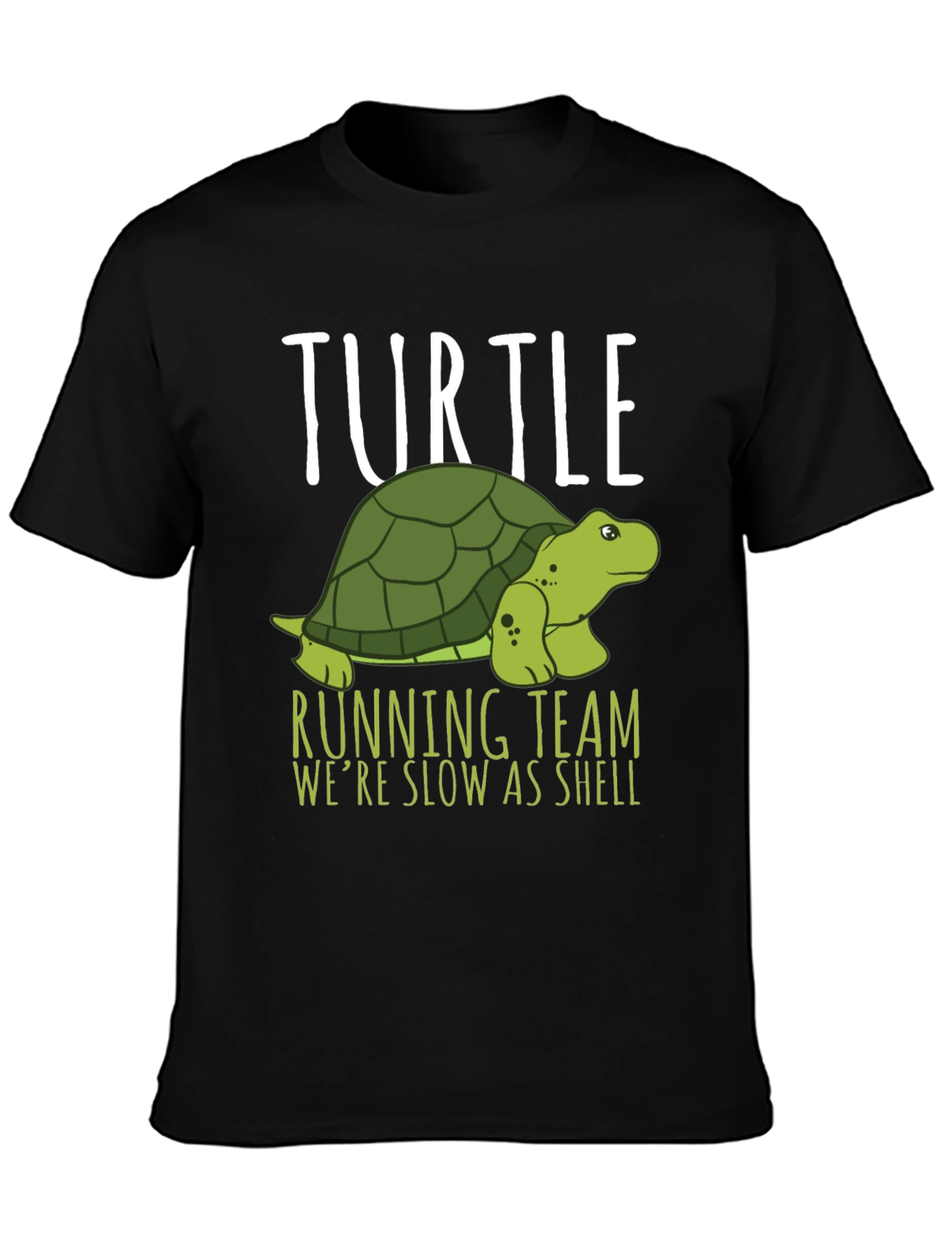 Turtle Running Team T-Shirt - Slow As Shell!