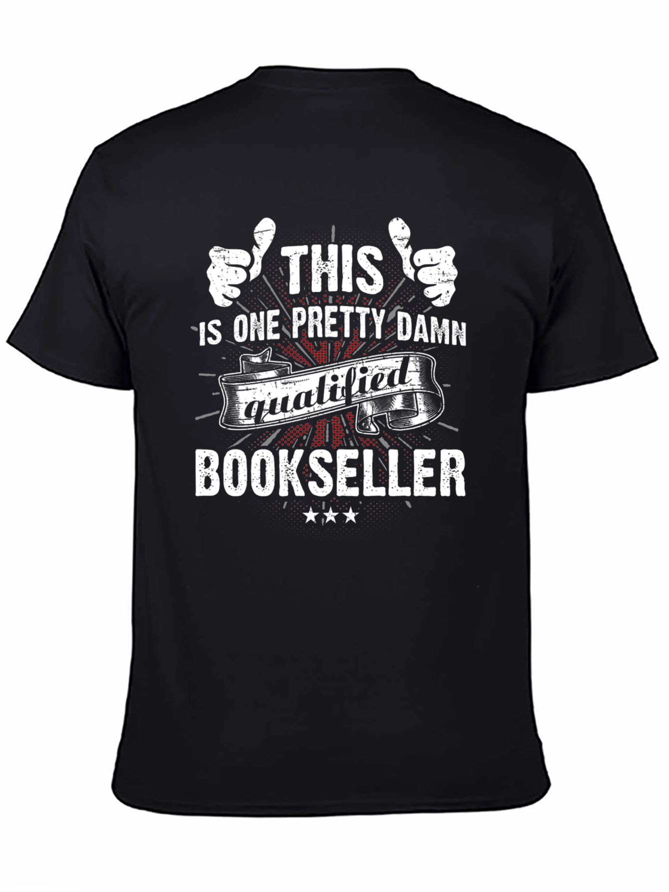 Funny Bookseller T-Shirt - This One Pretty Damn Qualified