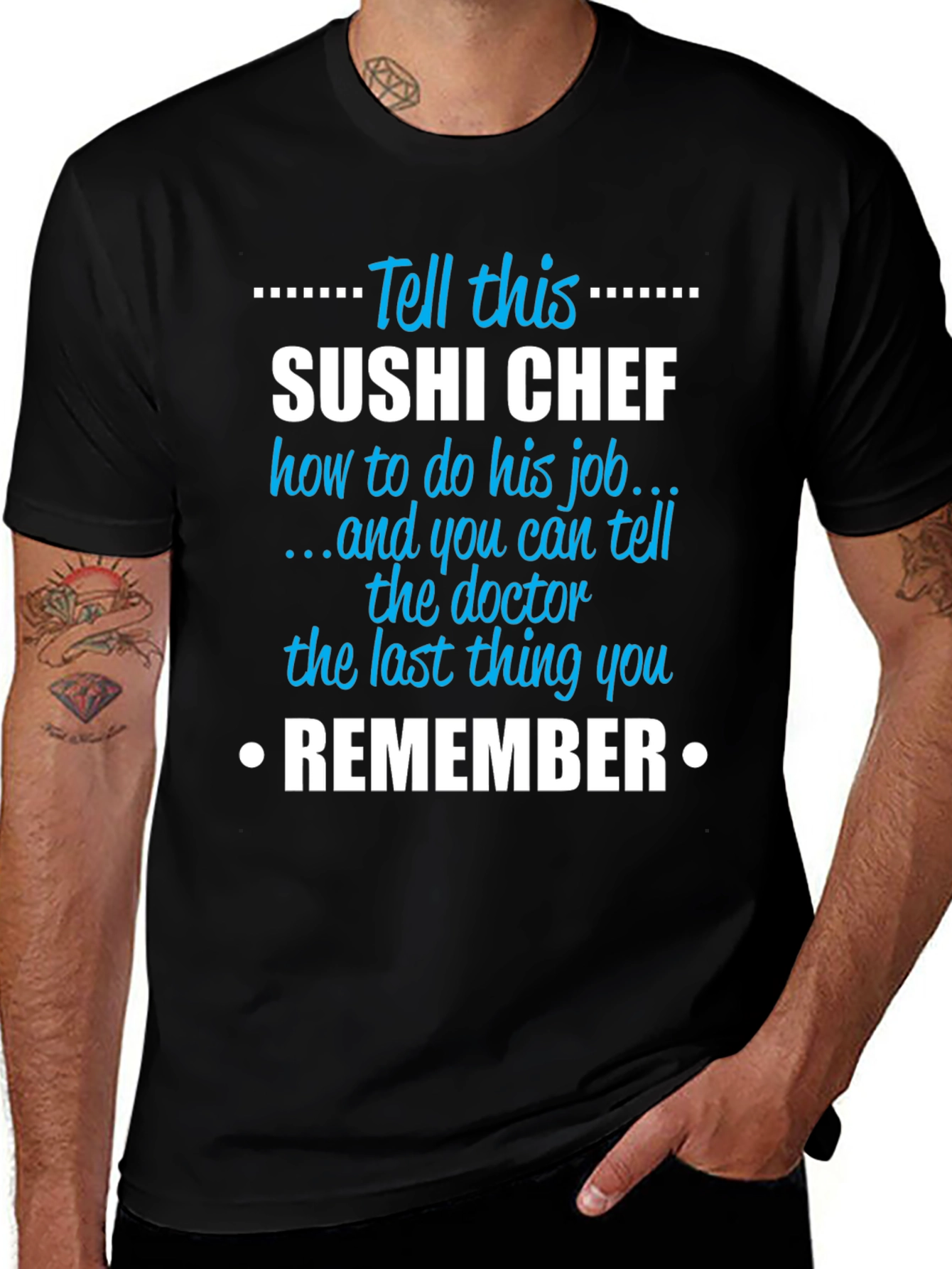 Sushi Chef T-Shirt: Tell This Sushi Chef Remember Tee