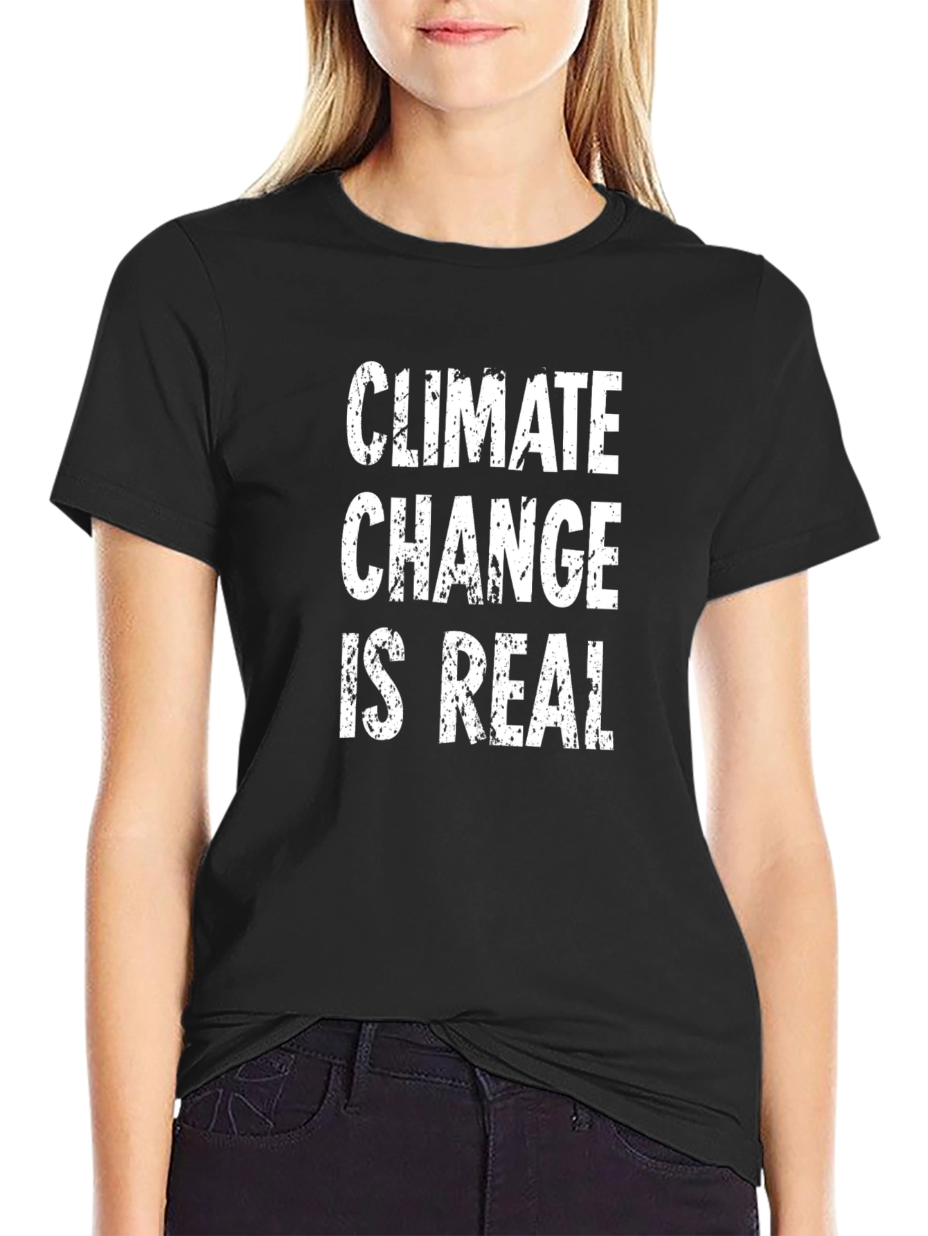 Climate Change Is Real T-Shirt - Eco-Friendly Awareness Tee