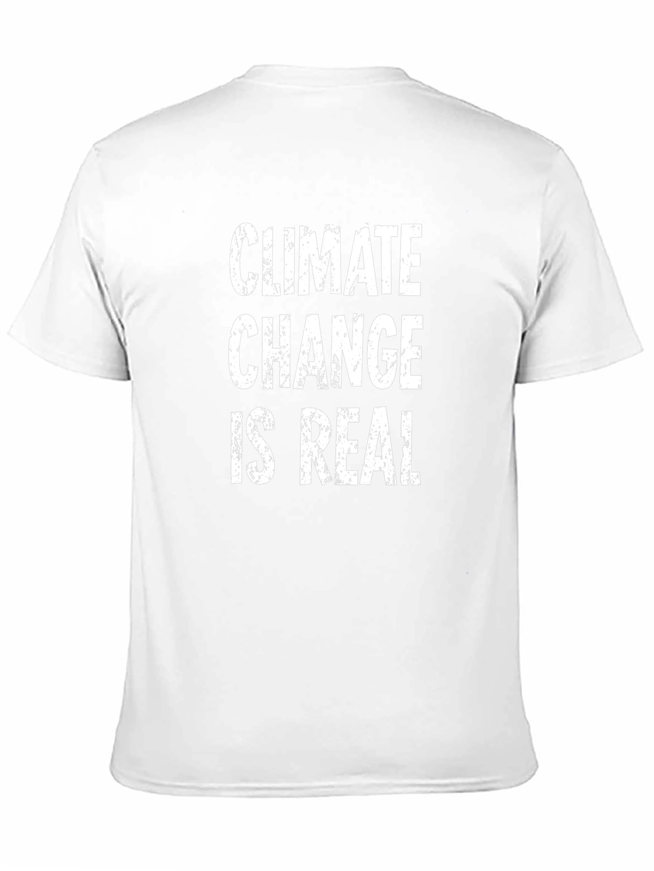 Climate Change Is Real T-Shirt - Eco-Friendly Awareness Tee