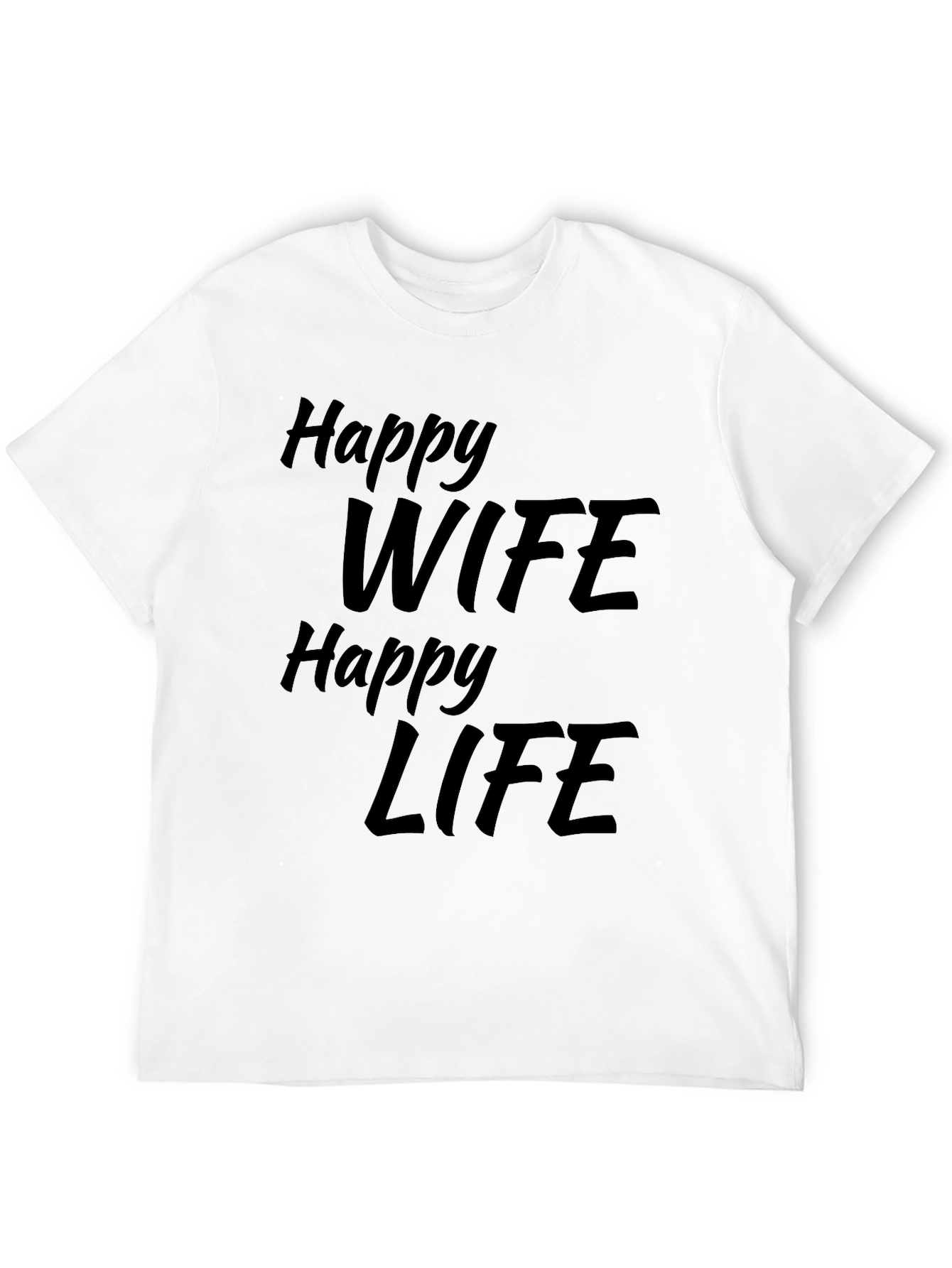 Happy Wife Happy Life Black Graphic T-Shirt