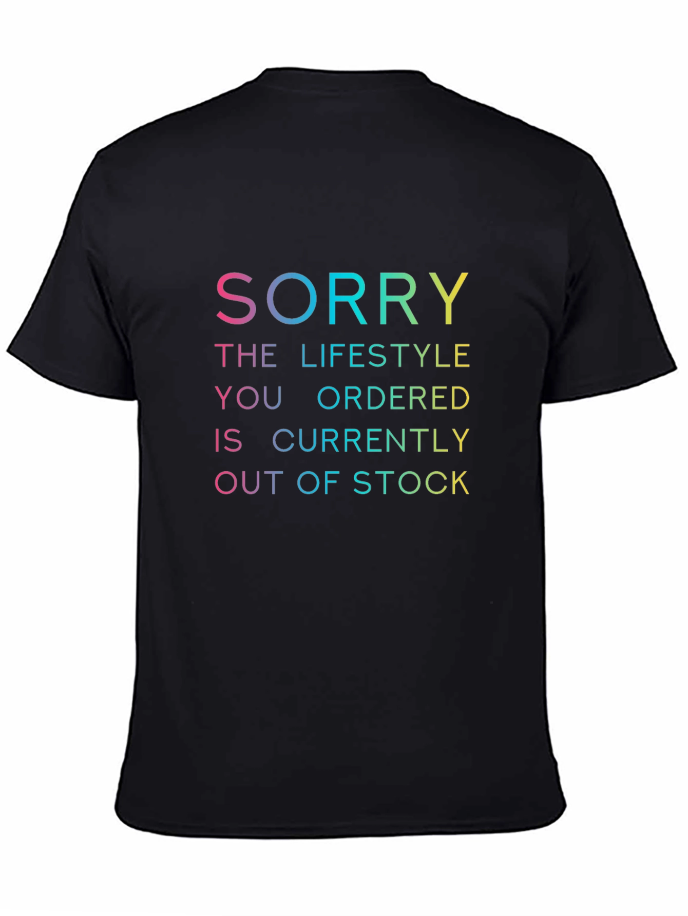 Humorous Sorry Lifestyle T-Shirt