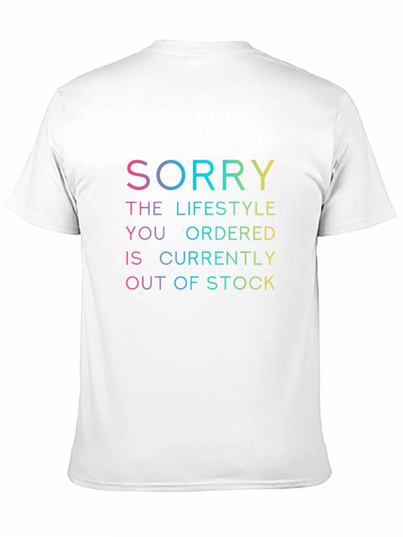 Humorous Sorry Lifestyle T-Shirt