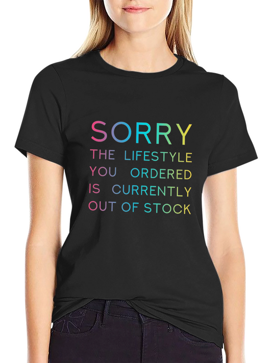 Humorous Sorry Lifestyle T-Shirt