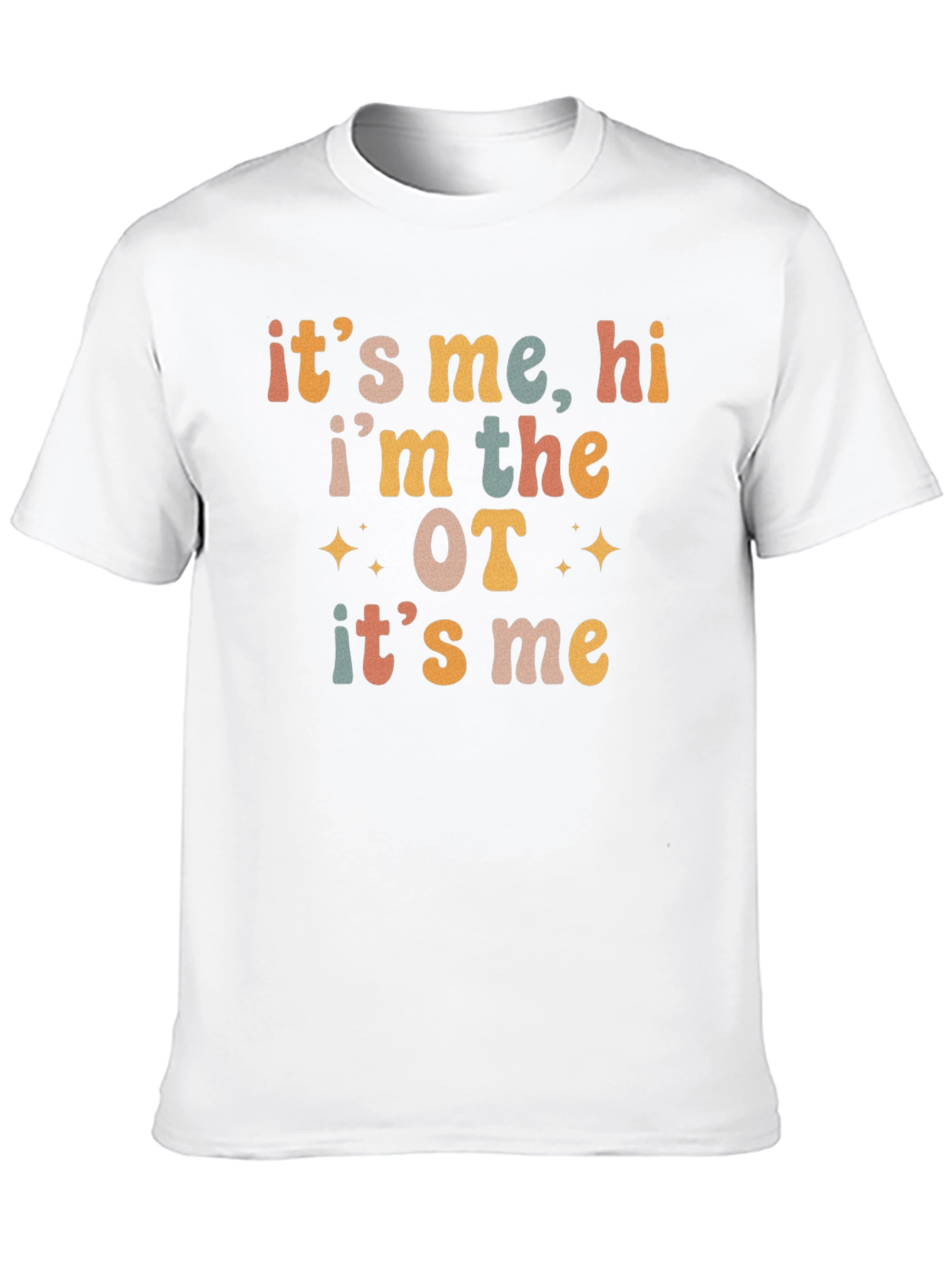 Its Me Hi Im the OT T-Shirt