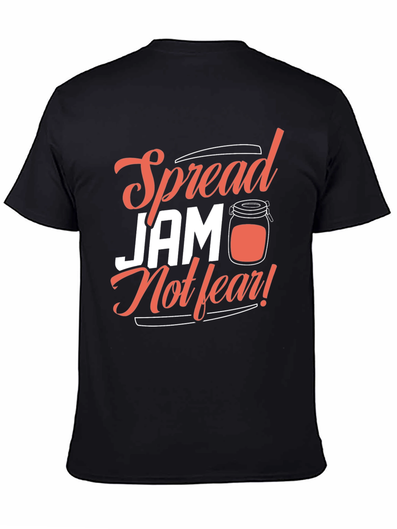 Spread Jam Not Fear T-Shirt