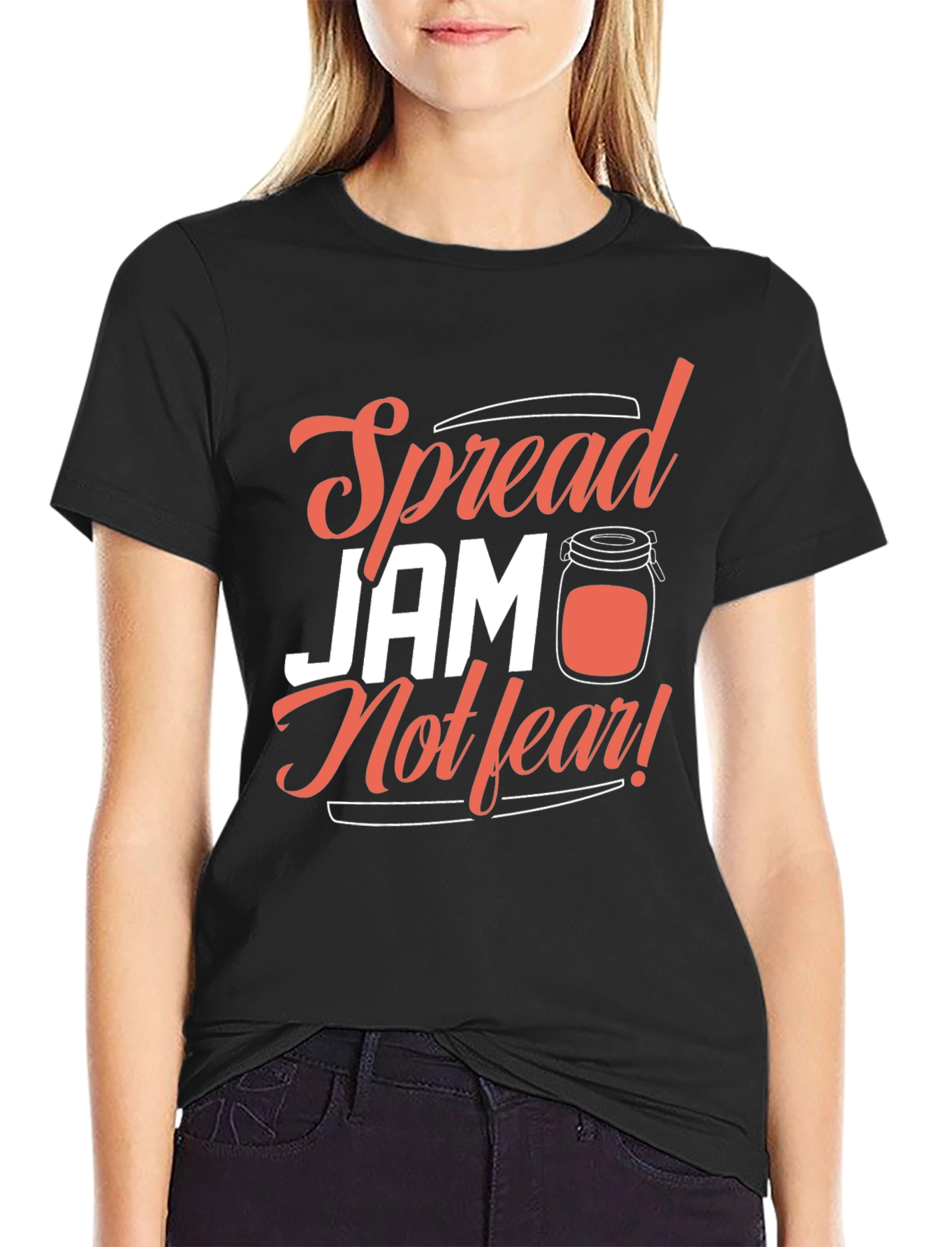 Spread Jam Not Fear T-Shirt