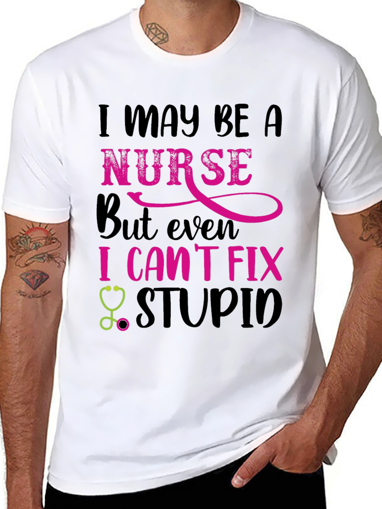 Nurse Humor T-Shirt: I Cant Fix Stupid!