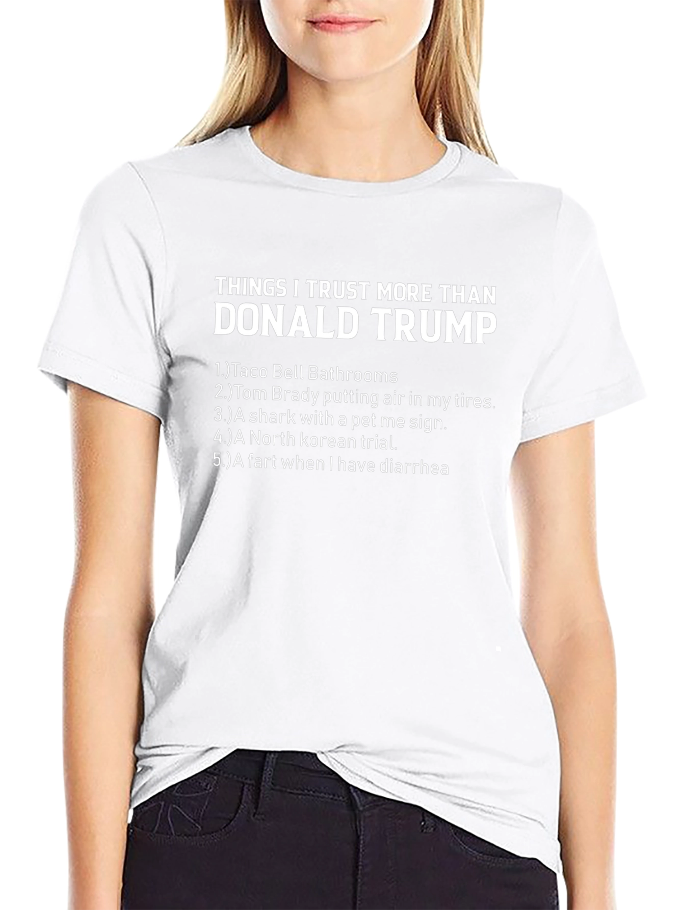 Things I Trust More Than Donald Trump T-Shirt