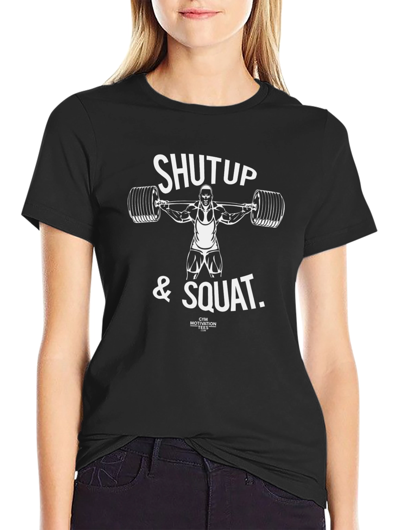 Shut Up & Squat Gym Motivation T-Shirt