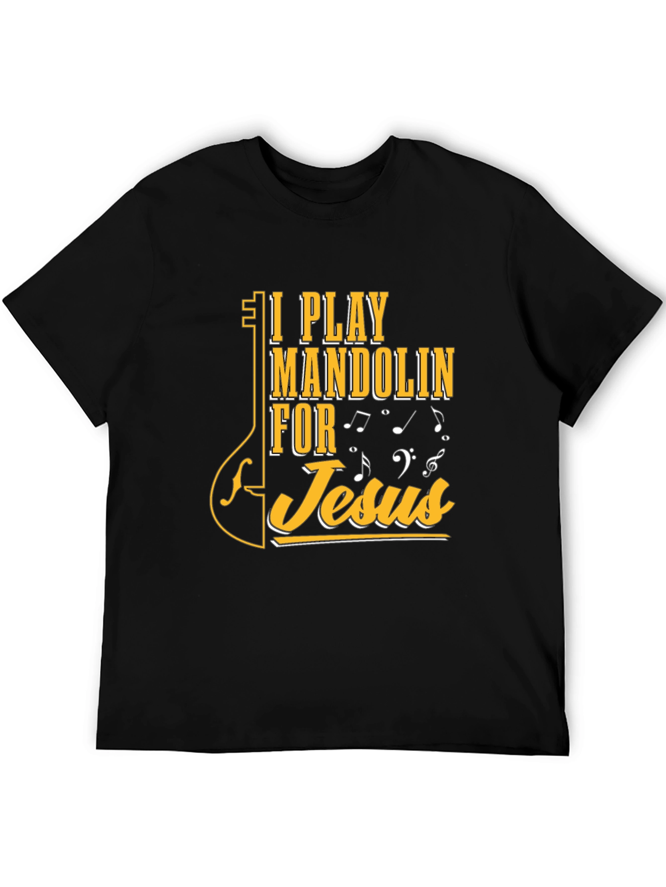I Play Mandolin for Jesus T-Shirt