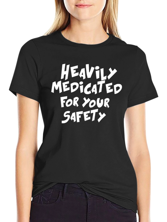 Heavily Medicated T-Shirt - Funny Slogan Tee