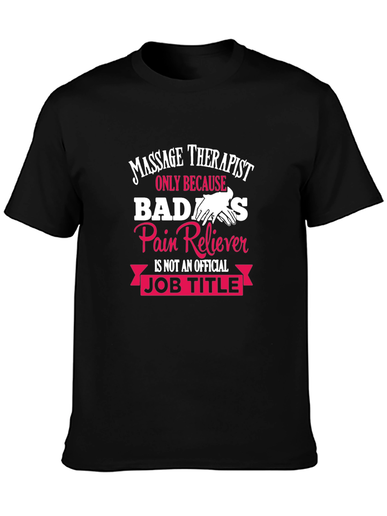 Massage Therapist Badass T-Shirt Funny Gift