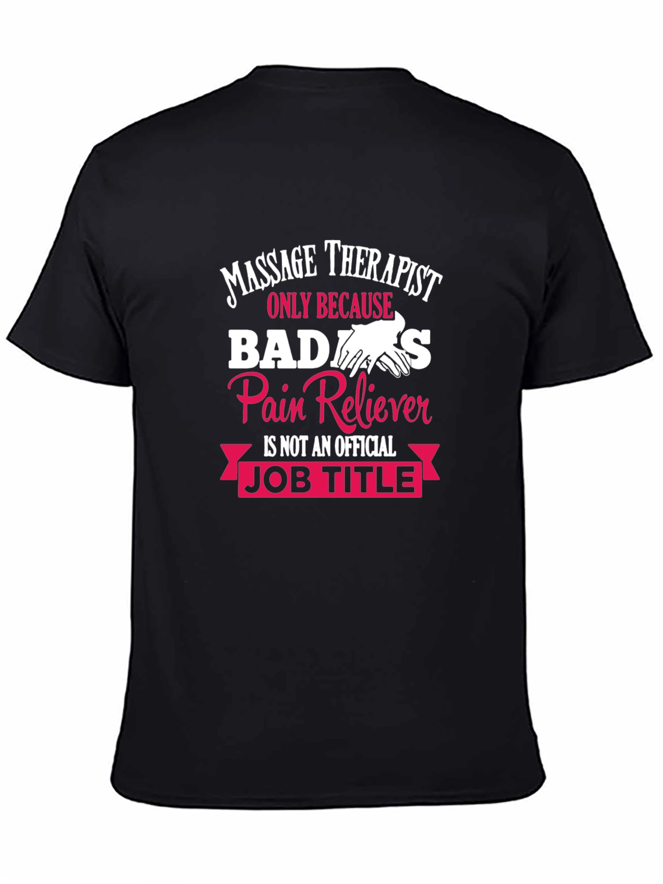 Massage Therapist Badass T-Shirt Funny Gift