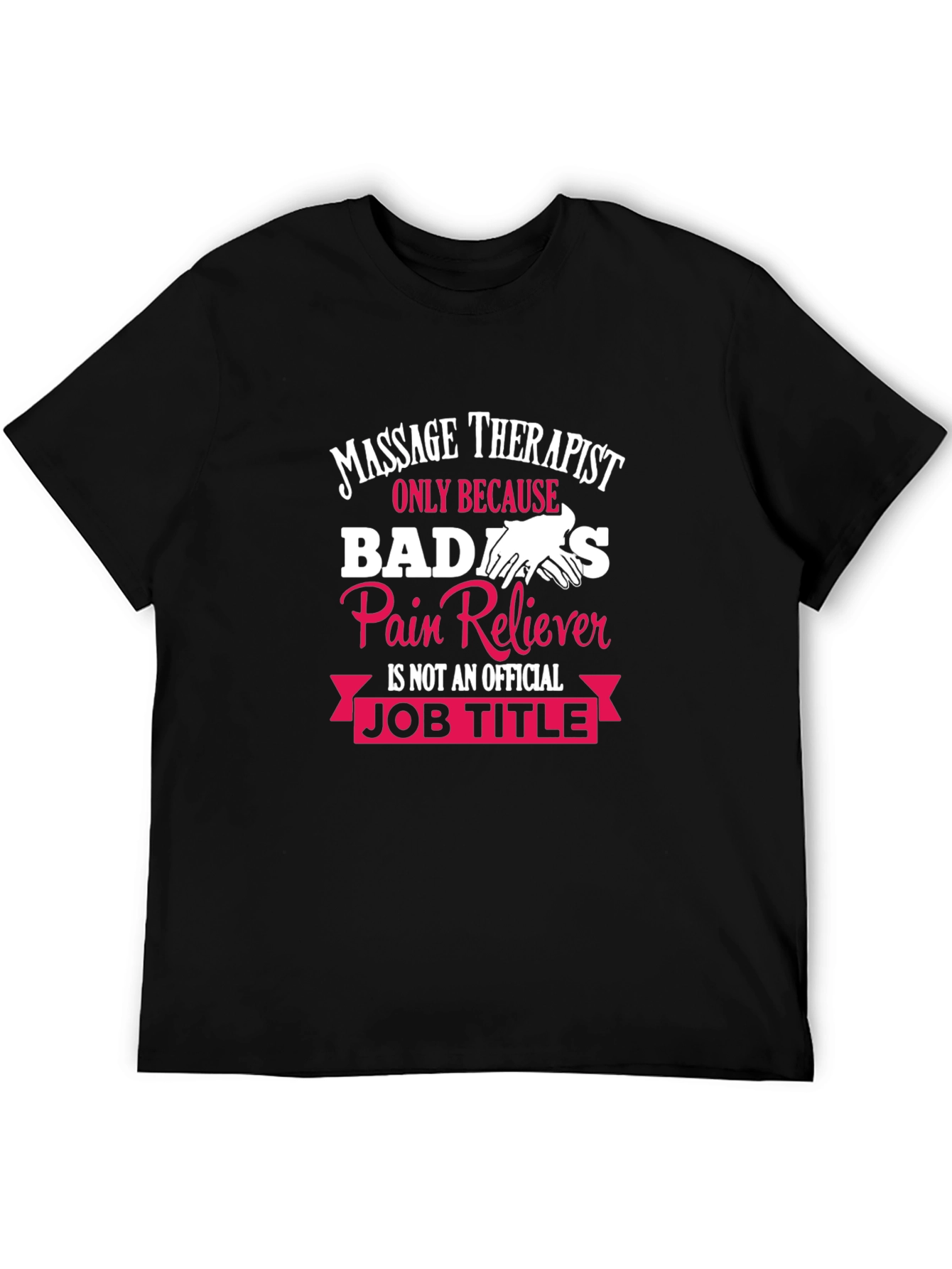 Massage Therapist Badass T-Shirt Funny Gift
