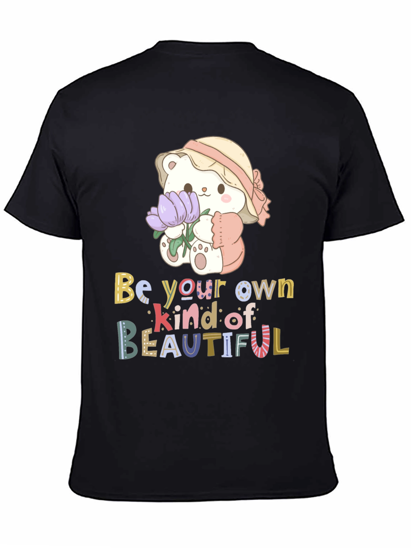 Cute Bear Be Your Own Kind of Beautiful T-Shirt
