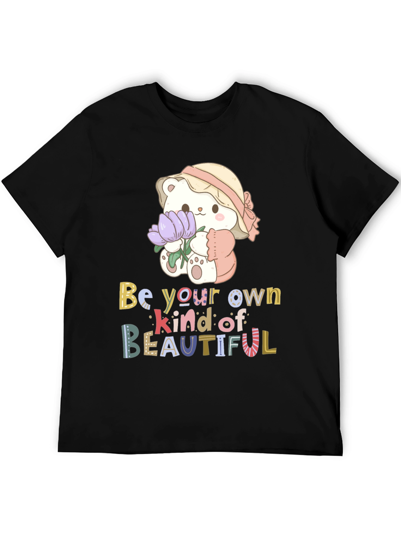 Cute Bear Be Your Own Kind of Beautiful T-Shirt