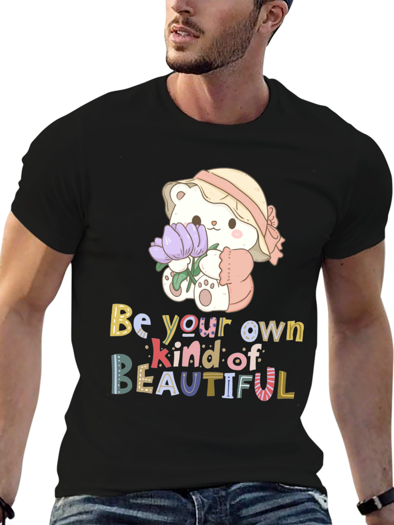 Cute Bear Be Your Own Kind of Beautiful T-Shirt