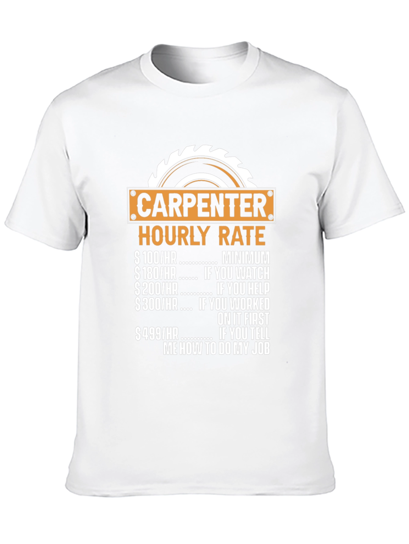 Carpenter Hourly Rate Novelty Graphic T-Shirt