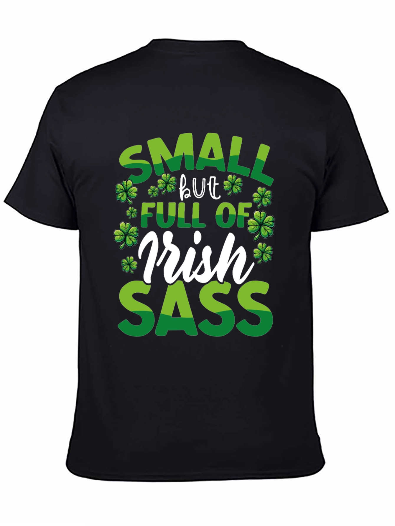 Small But Full of Irish Sass T-Shirt