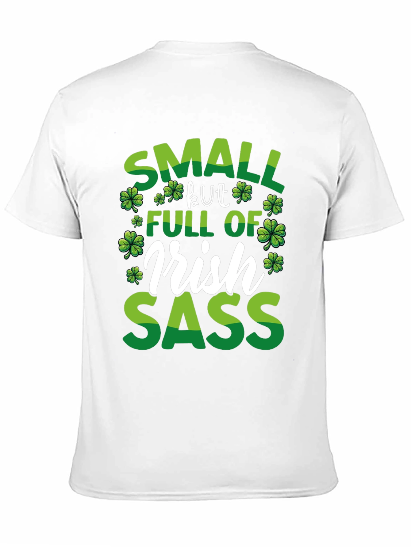 Small But Full of Irish Sass T-Shirt