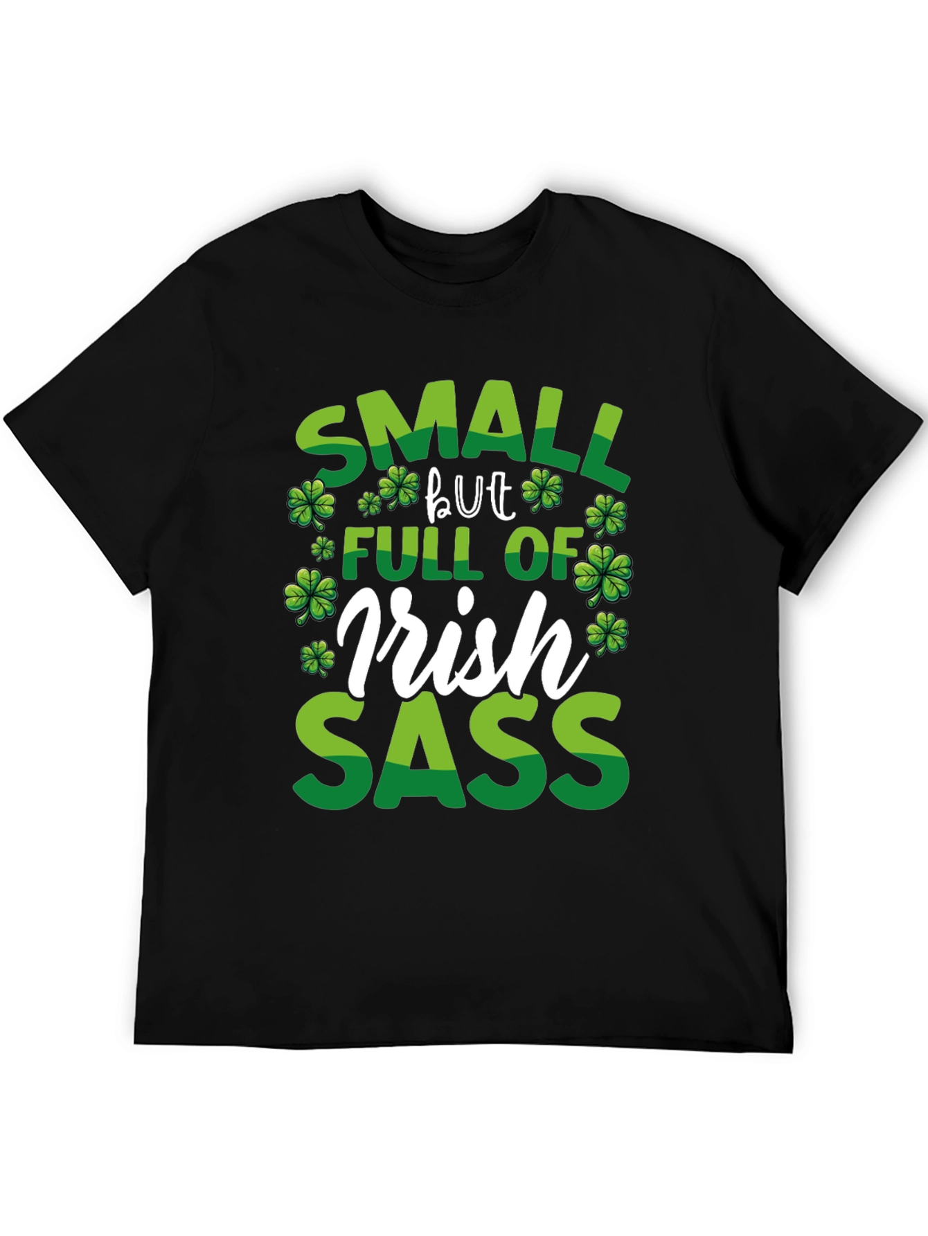 Small But Full of Irish Sass T-Shirt