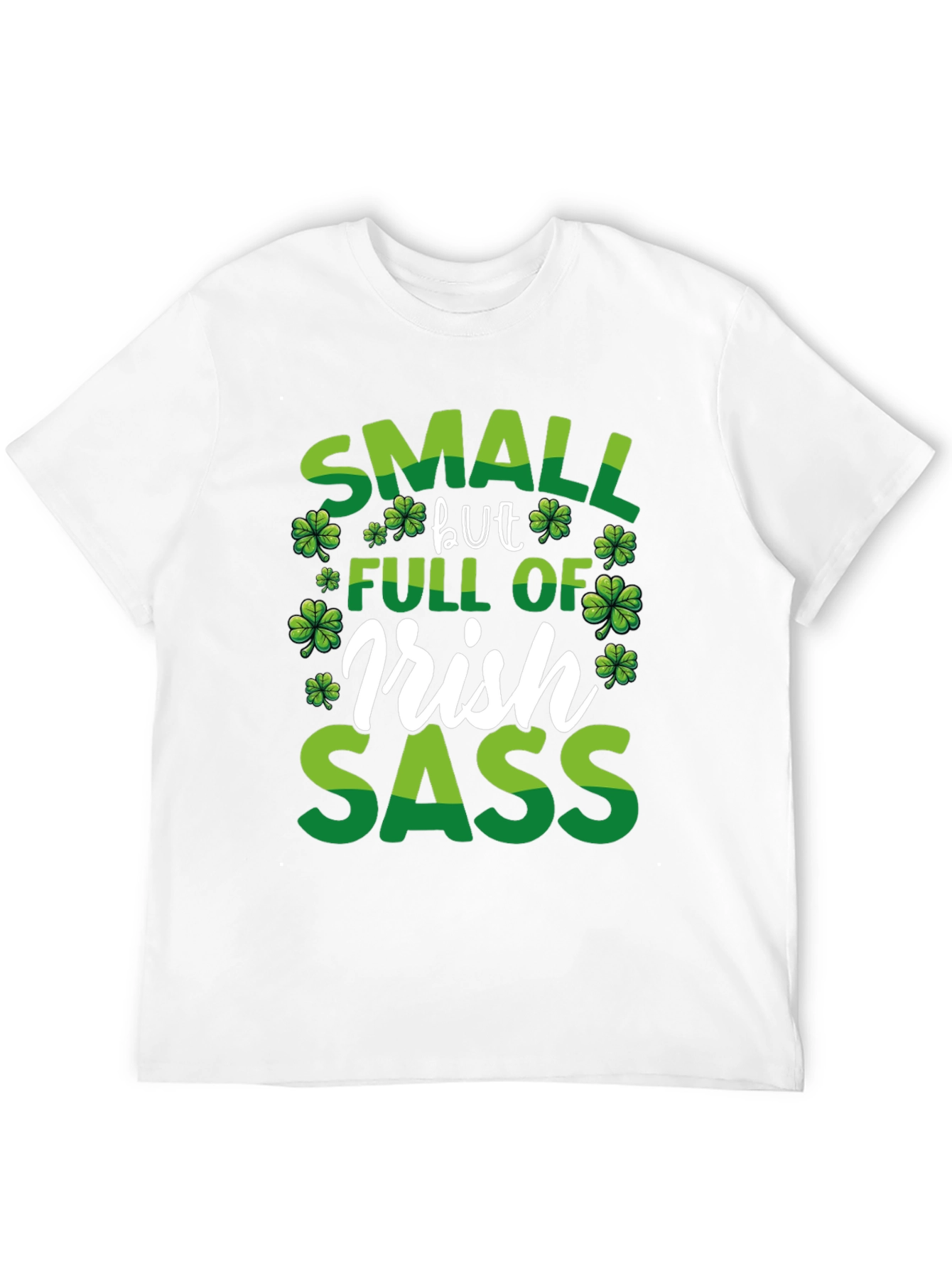 Small But Full of Irish Sass T-Shirt