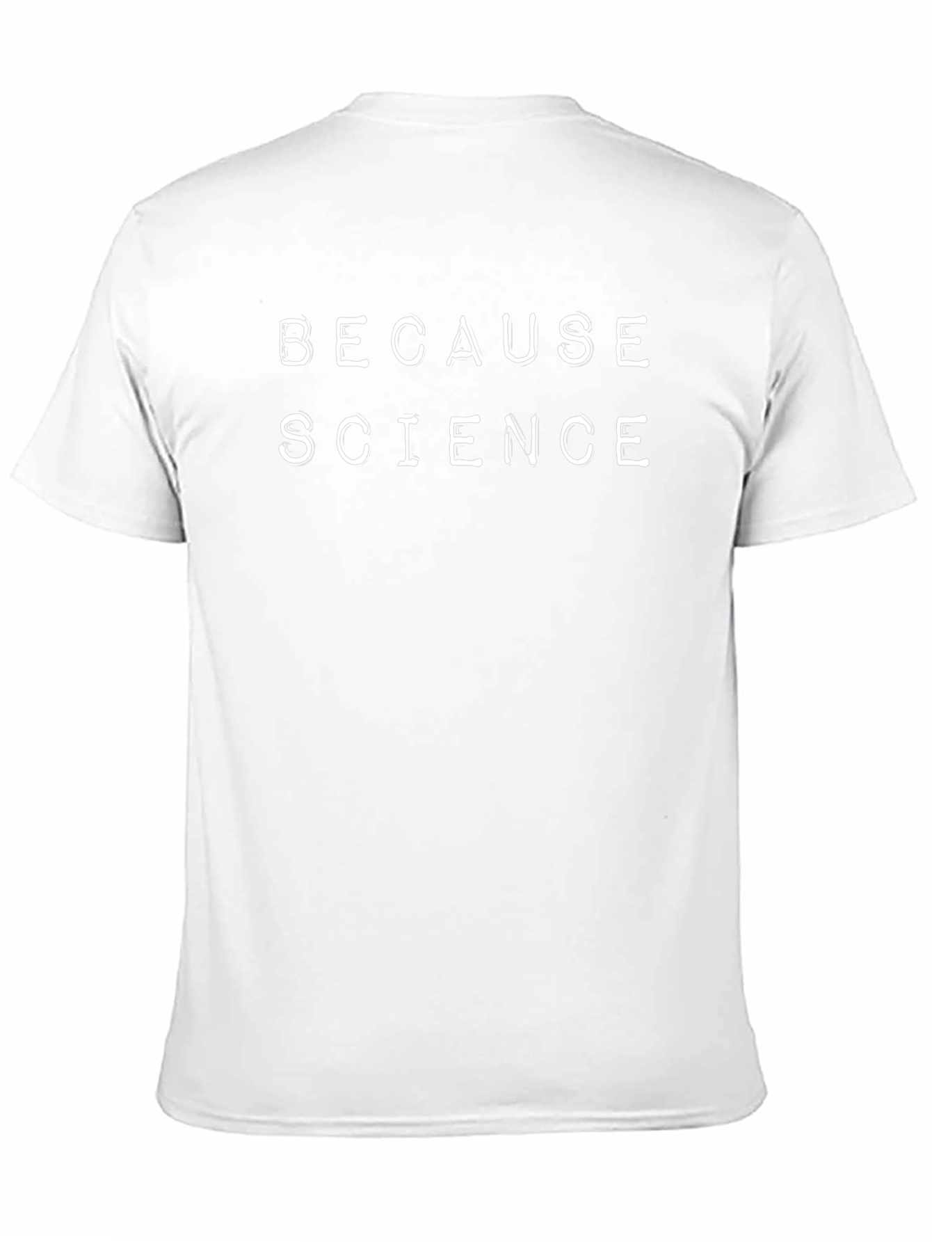 Because Science T-Shirt - Funny Geek Tee
