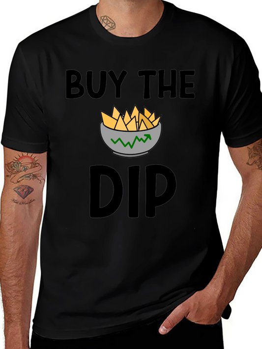 Buy the Dip T-Shirt - Investment Humor Apparel