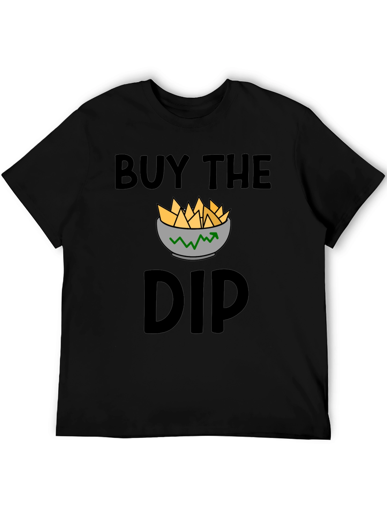 Buy the Dip T-Shirt - Investment Humor Apparel