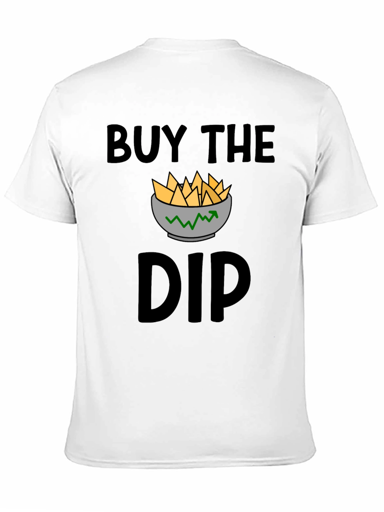 Buy the Dip T-Shirt - Investment Humor Apparel