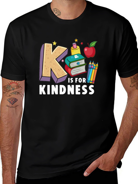 K is for Kindness T-Shirt - School Teacher Tee