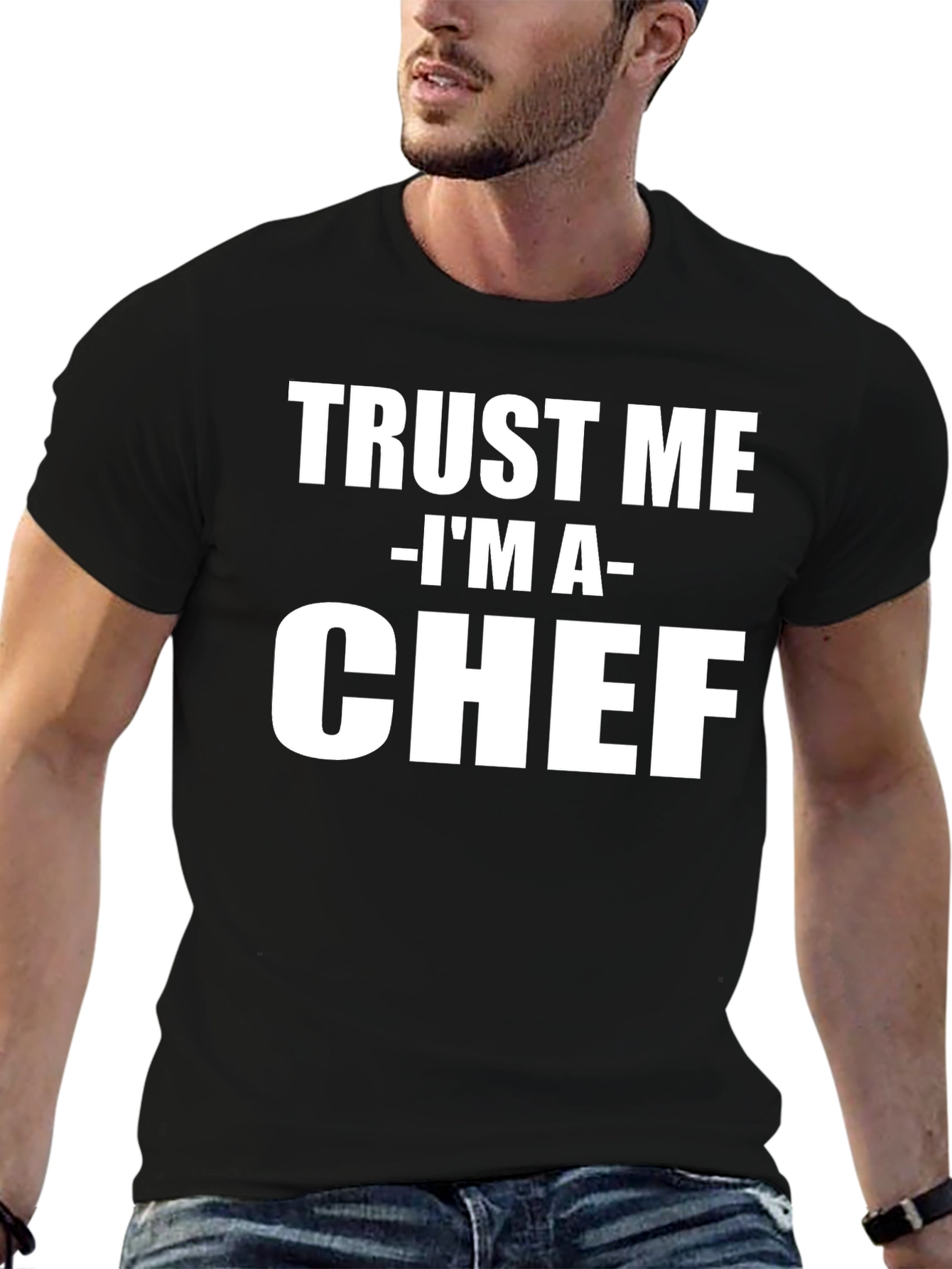 Trust Me Im A Chef Graphic T-Shirt