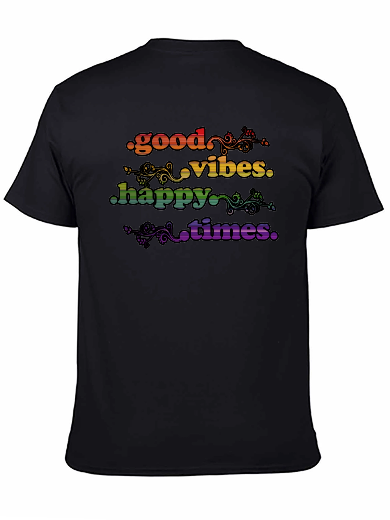 Good Vibes Happy Times Rainbow T-Shirt