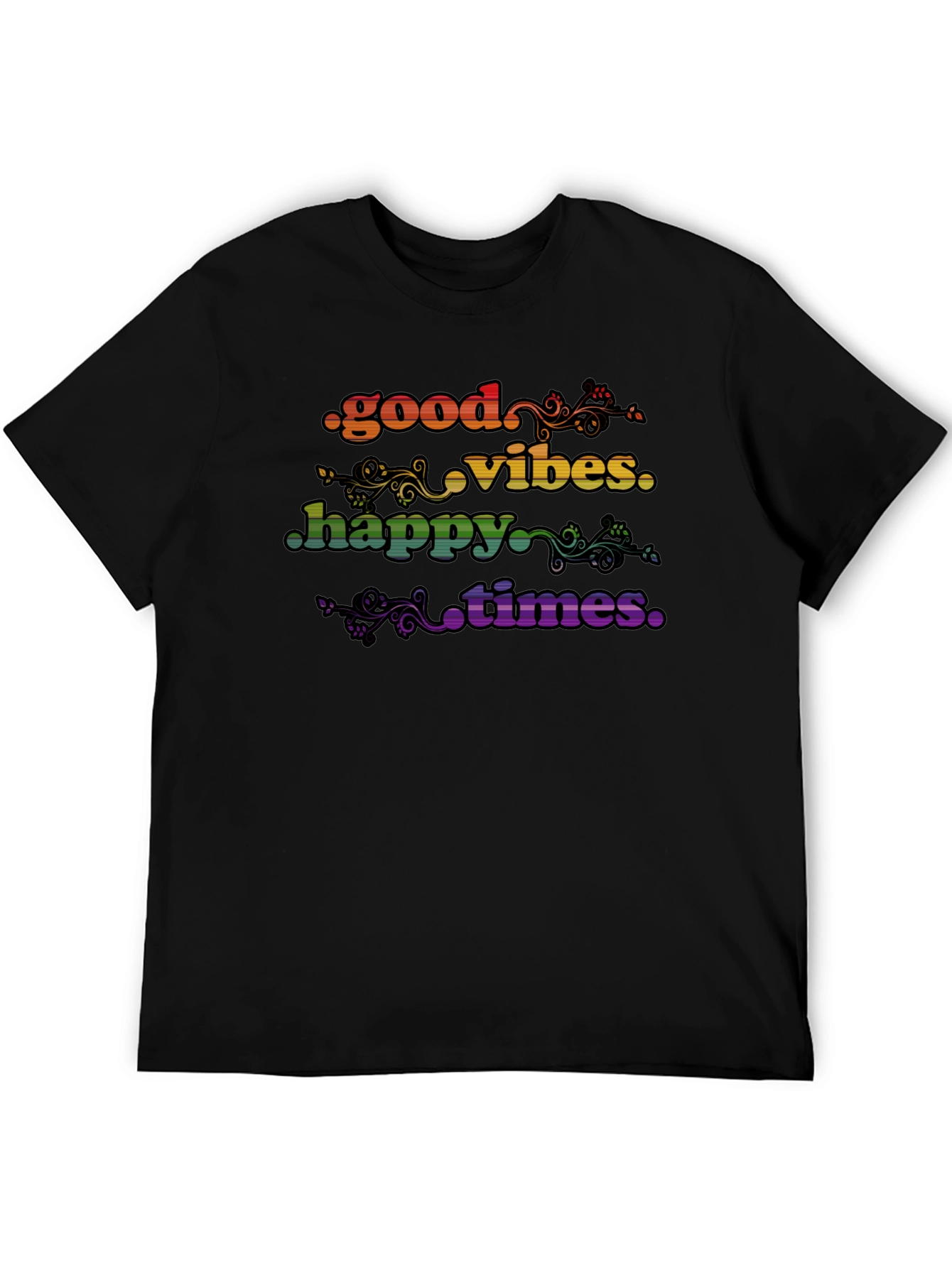 Good Vibes Happy Times Rainbow T-Shirt