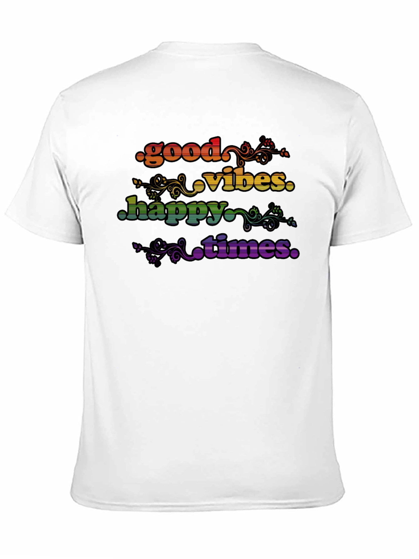 Good Vibes Happy Times Rainbow T-Shirt