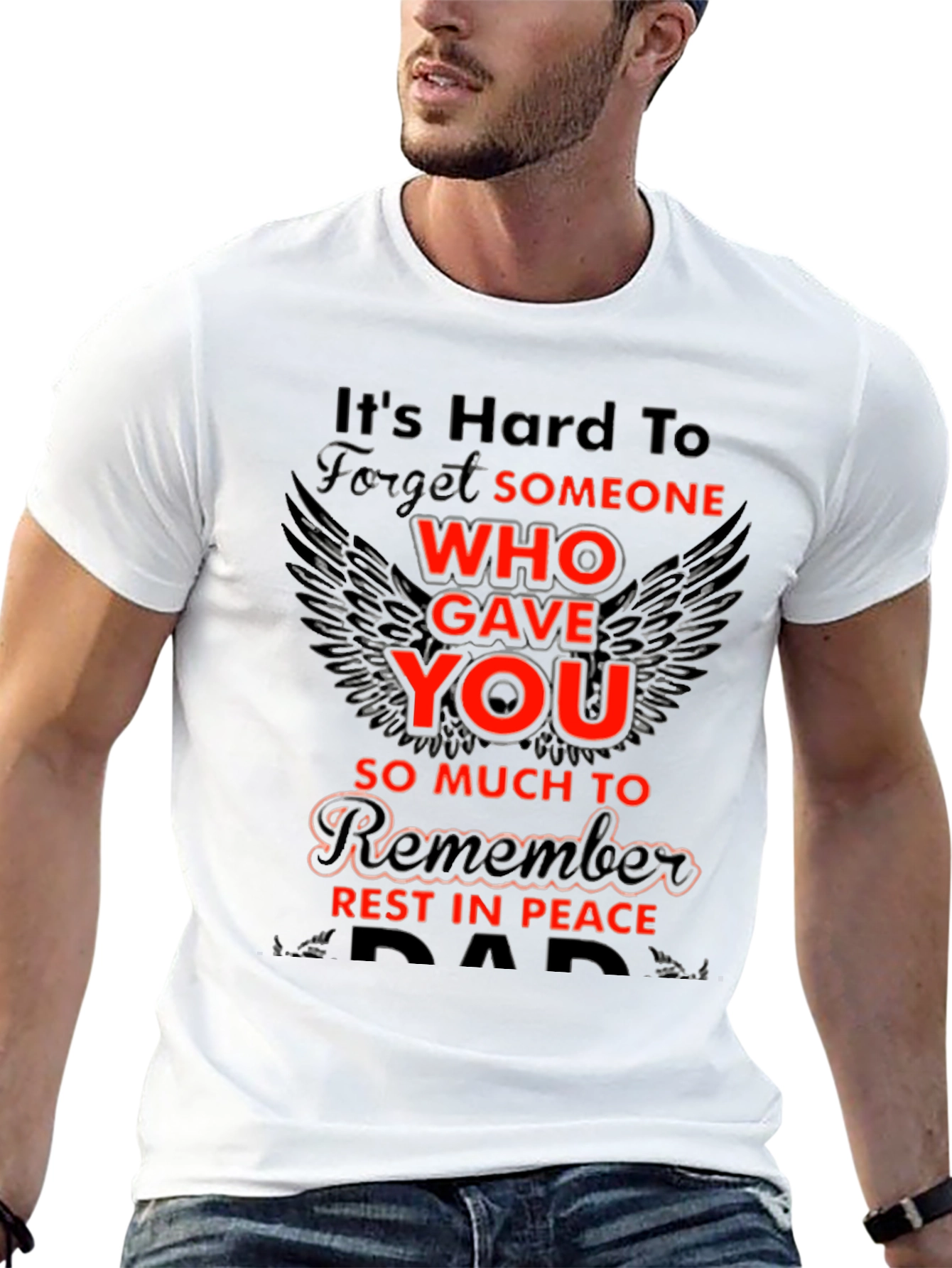 Memorial T-Shirt - Hard to Forget Dad