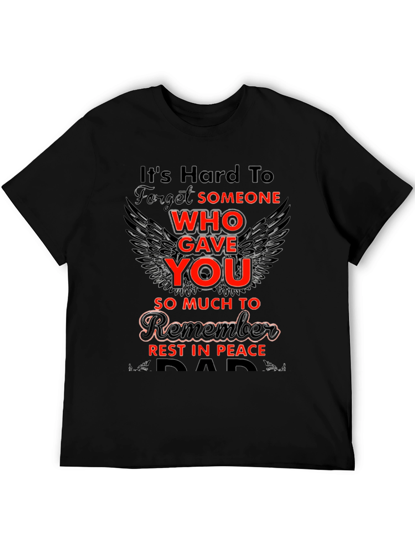 Memorial T-Shirt - Hard to Forget Dad