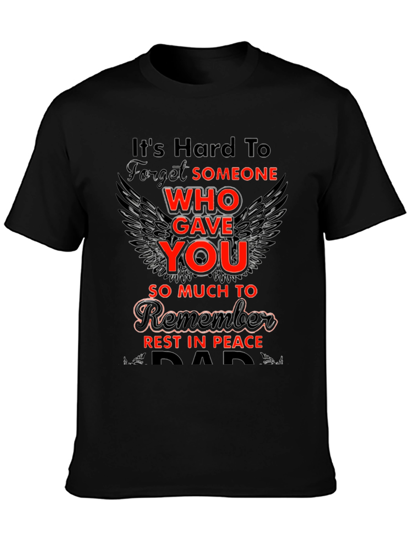 Memorial T-Shirt - Hard to Forget Dad