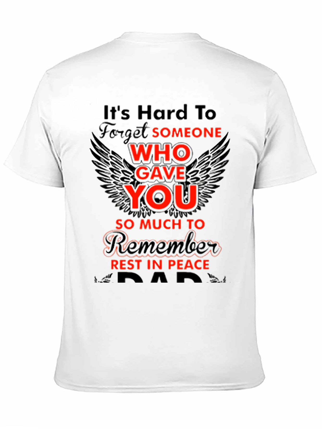 Memorial T-Shirt - Hard to Forget Dad