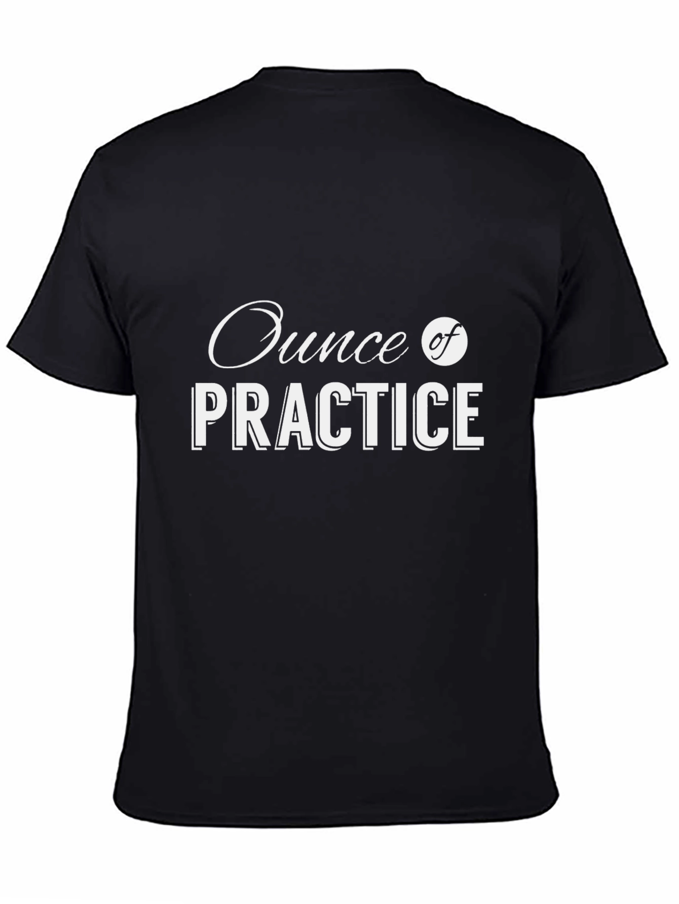 Ounce of Practice Graphic T-Shirt