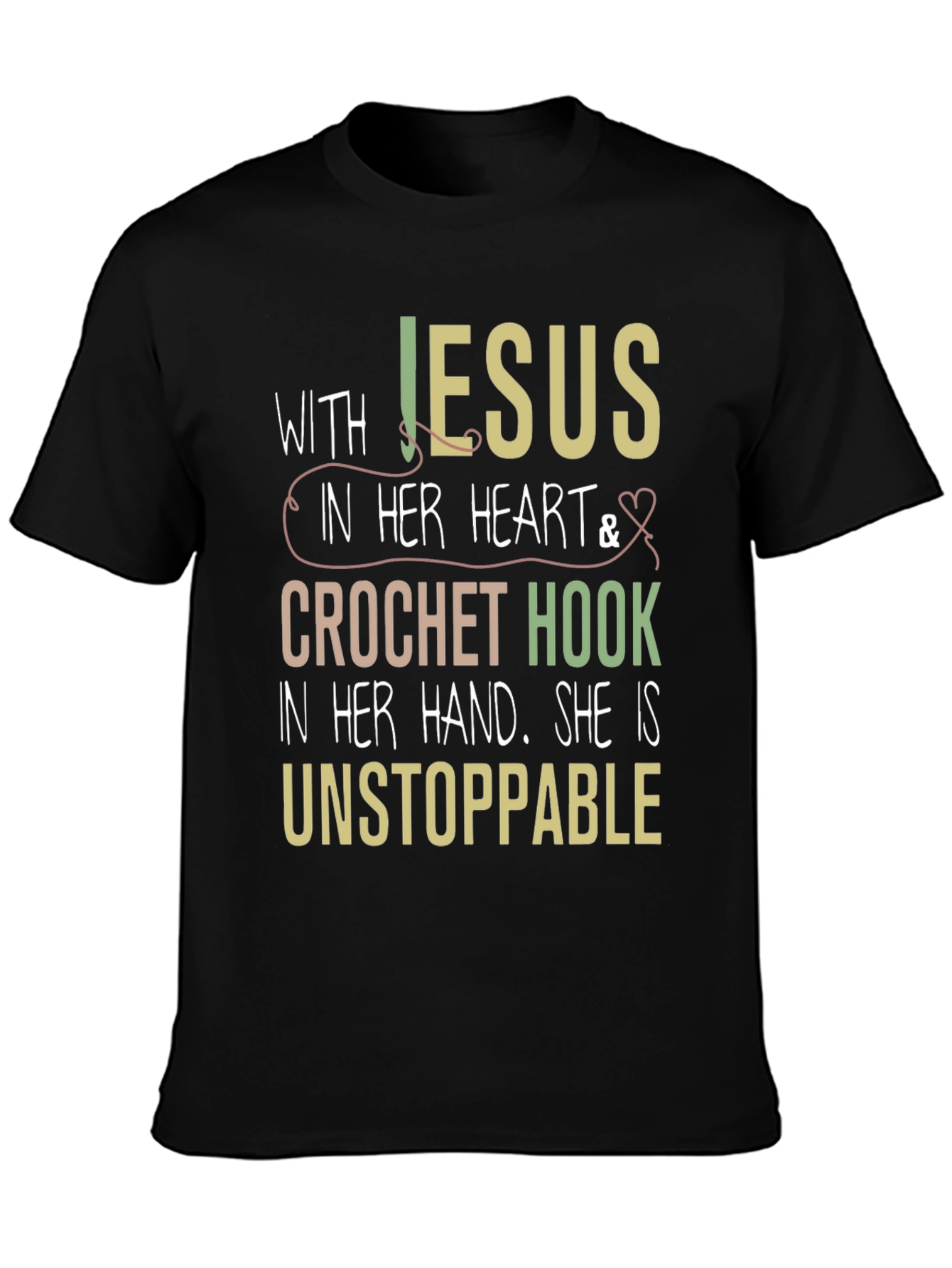 Jesus & Crochet Hook T-Shirt - Unstoppable Woman