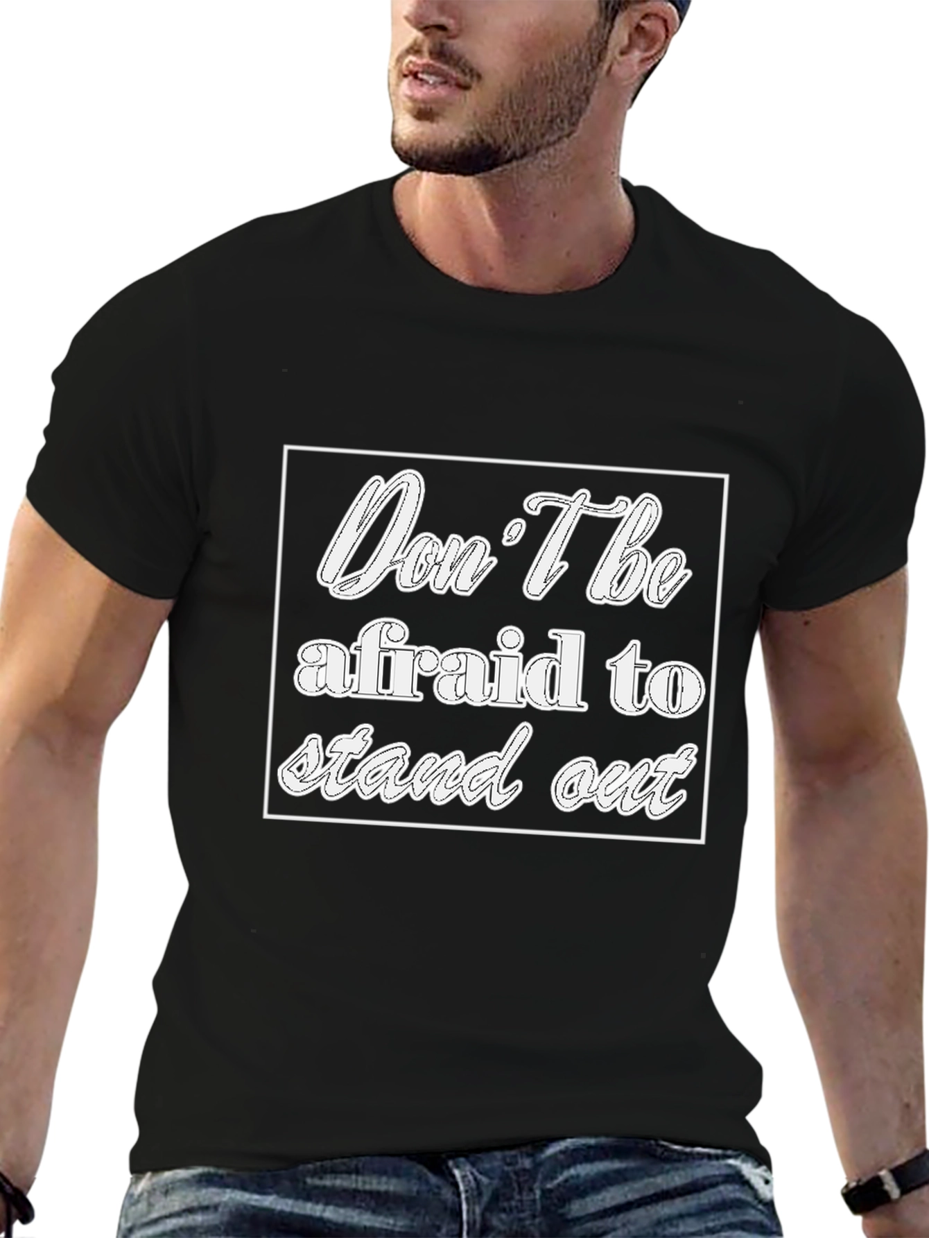 Motivational Black Tee - Dont Be Afraid