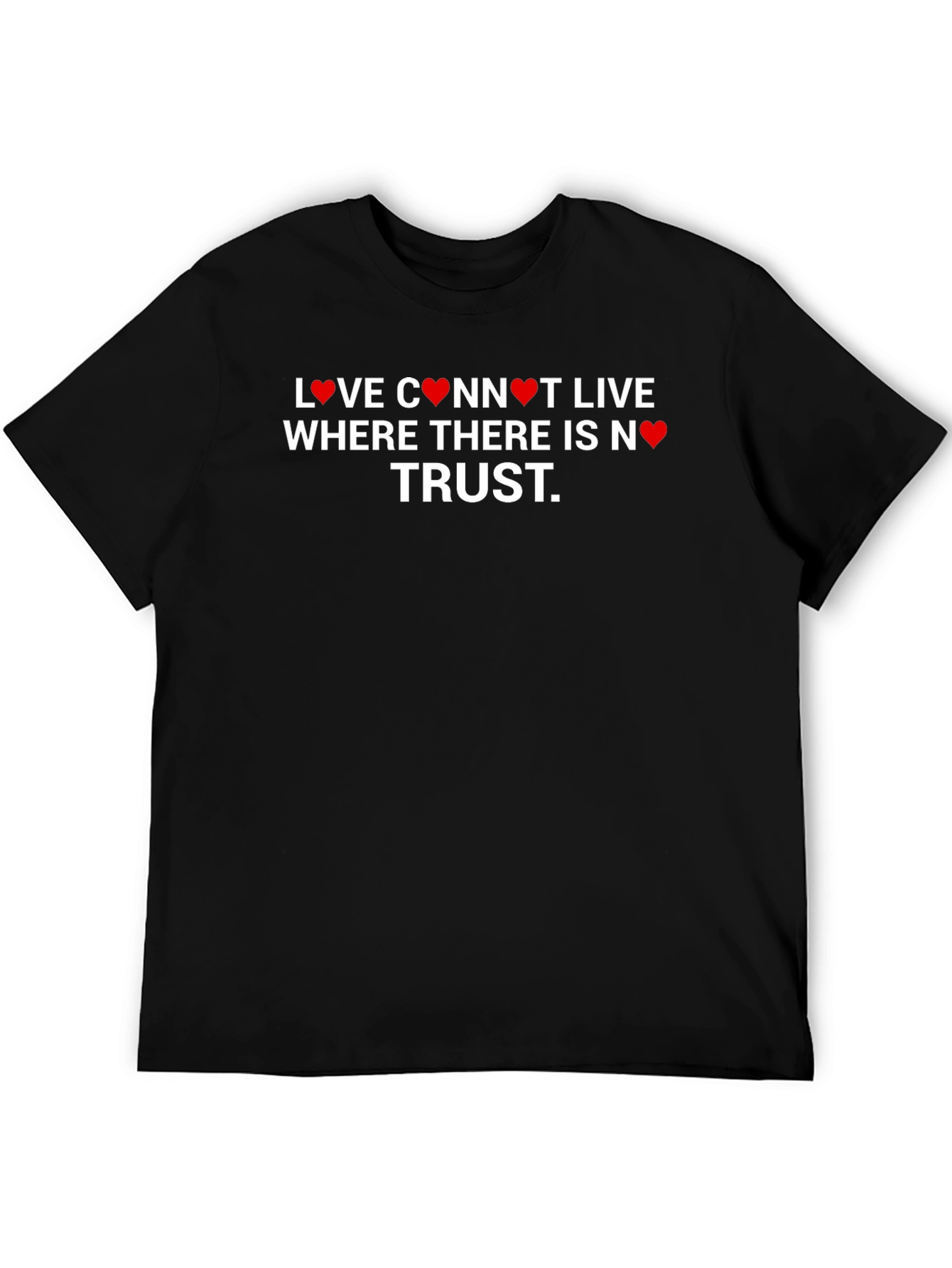 Love Needs Trust Graphic Tee - Black Cotton