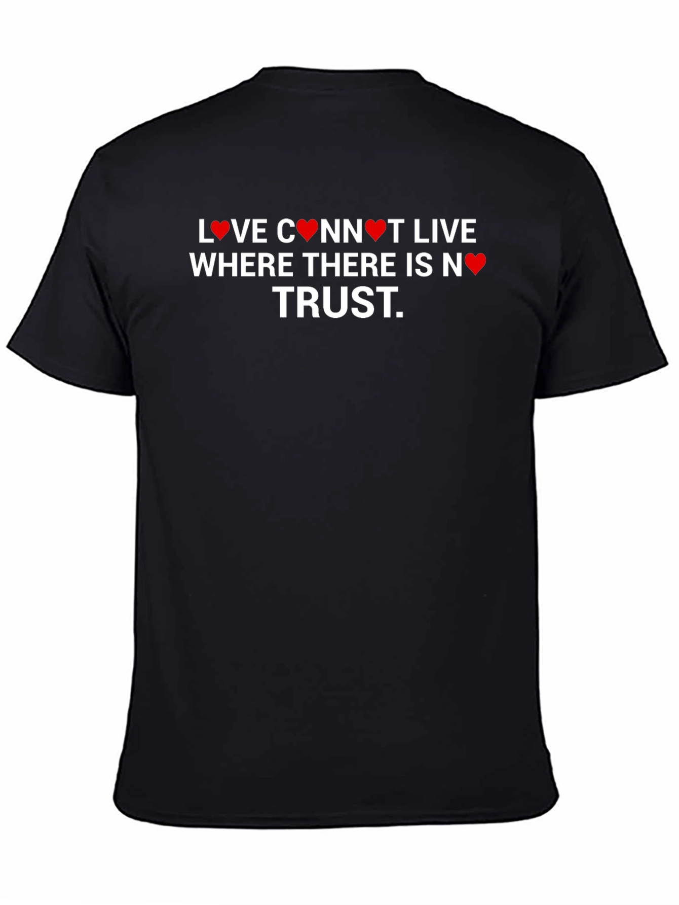 Love Needs Trust Graphic Tee - Black Cotton