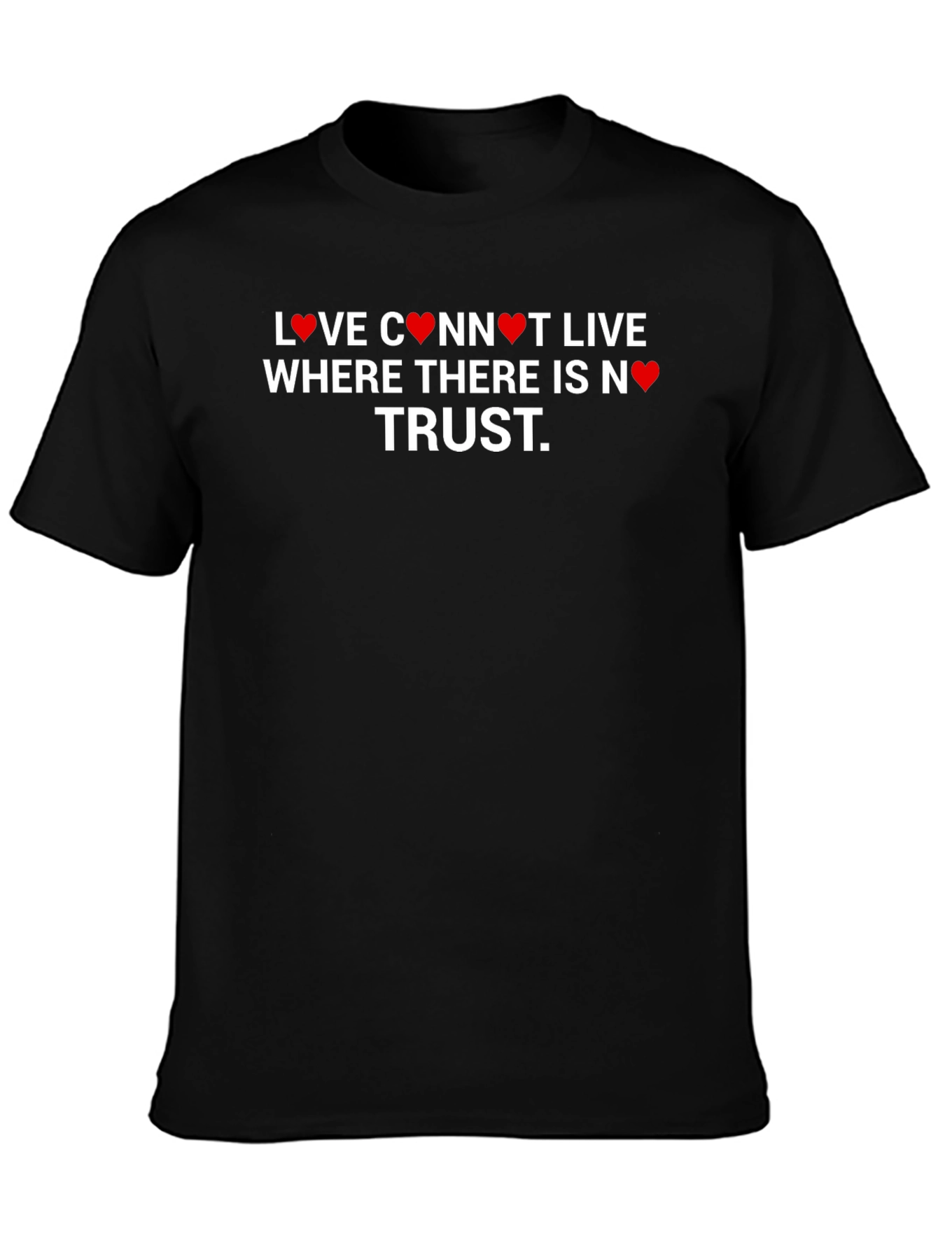 Love Needs Trust Graphic Tee - Black Cotton