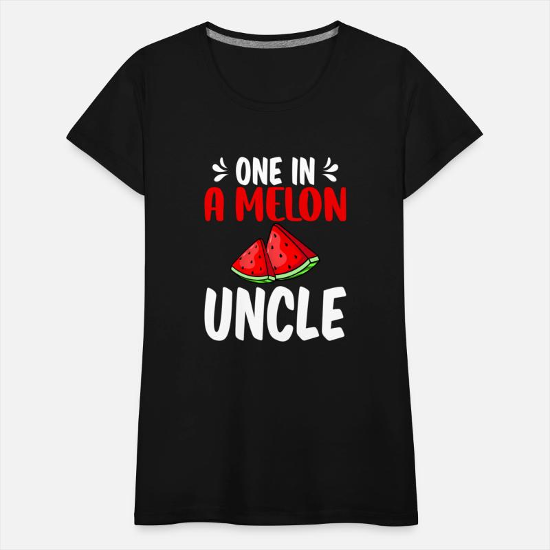 One In A Melon Uncle Watermelon Family